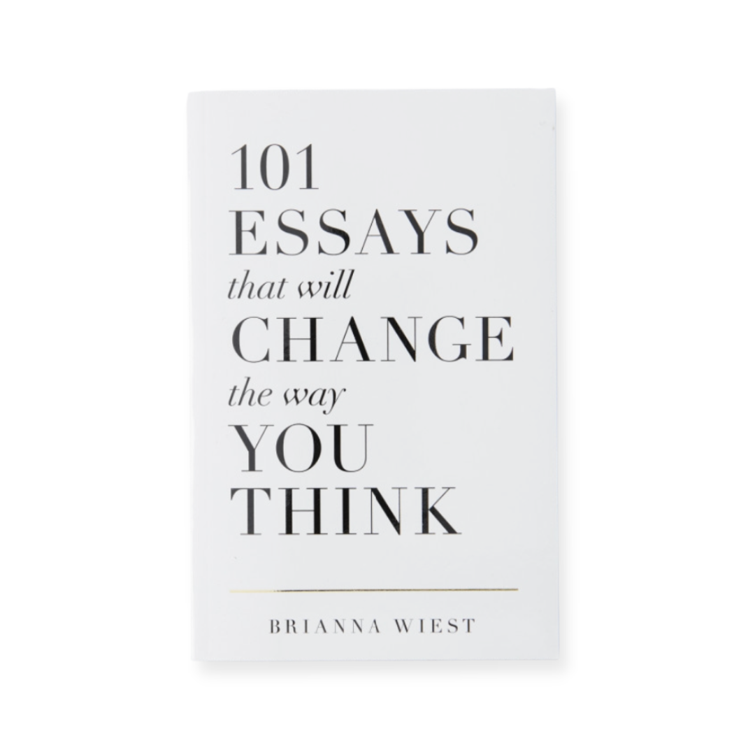 Book cover: '101 Essays That Will Change The Way You Think' by Brianna Wiest, transformative insights for a new perspective on life and thought-provoking wisdom.