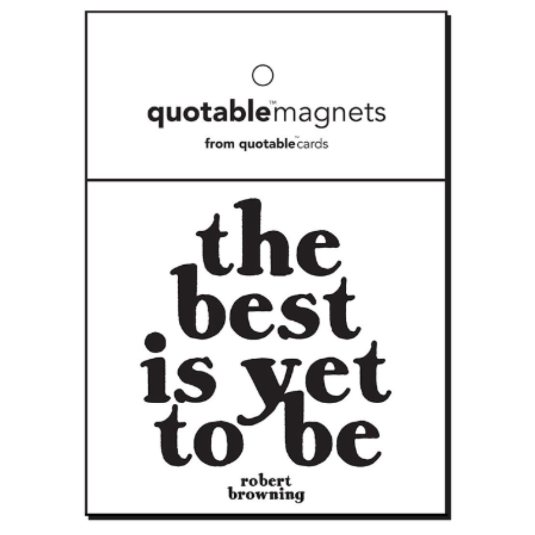 A motivational magnet, 'The Best Is Yet To Be,' perfect for daily inspiration. Add it to your customized gift box at Me To You Box!