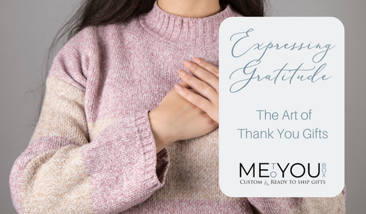 Thoughtful thanks: Explore Me To You Box's meaningful gifts, perfect for expressing gratitude and making every 'thank you' unforgettable.