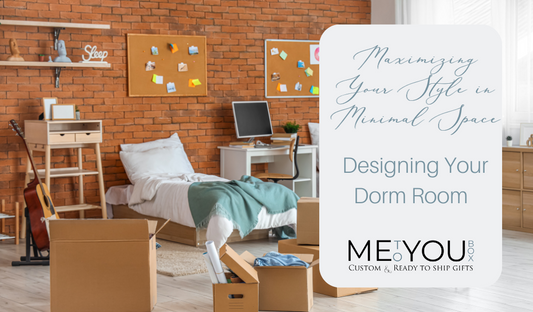 Dorm dreams come true: Me To You Box's college gifts and tips for maximizing small spaces, blending style and functionality.