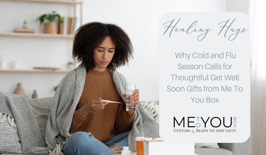 Brighten sick days: Me To You Box's curated gifts for cold and flu season, sending love and relief to those feeling under the weather.