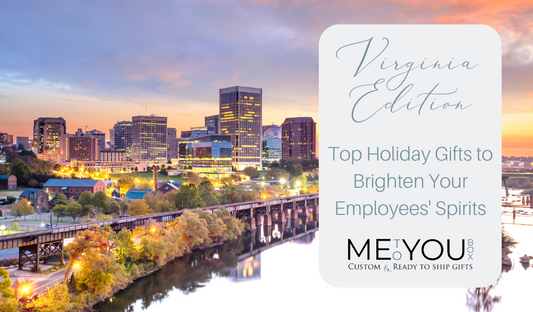 Me To You Box blog about the best holiday gifts to give employees in Virginia. The blog features an image of the Virginia skyline at nights with a river and buildings lit up.