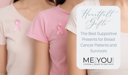 Me To You Box blog featuring the best gifts to give breast cancer patients and survivors. The blog has an image of women standing together wearing shades of pink t-shirts with a pink ribbon fixed to the shirts.