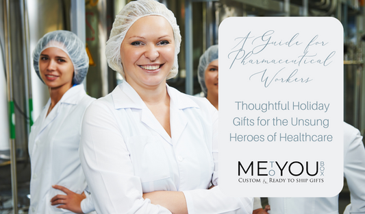 Me To You Box blog written about the best holiday gifts to give employees in the pharmaceutical industry.  The blog features an image of several women wearing white medical coats and hair covers standing together in a medical setting.