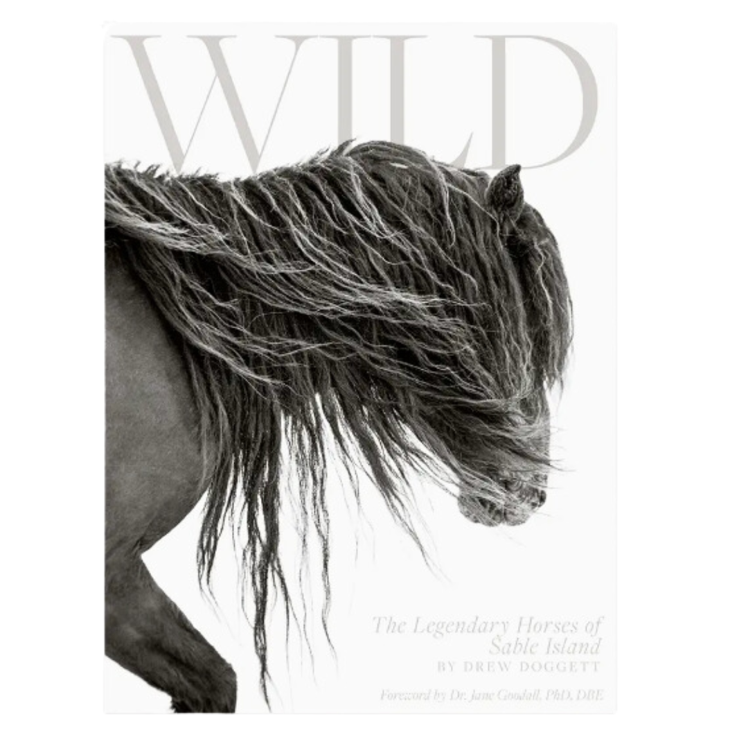 Wild: The Legendary Horses of Sable Island Coffee Table Book