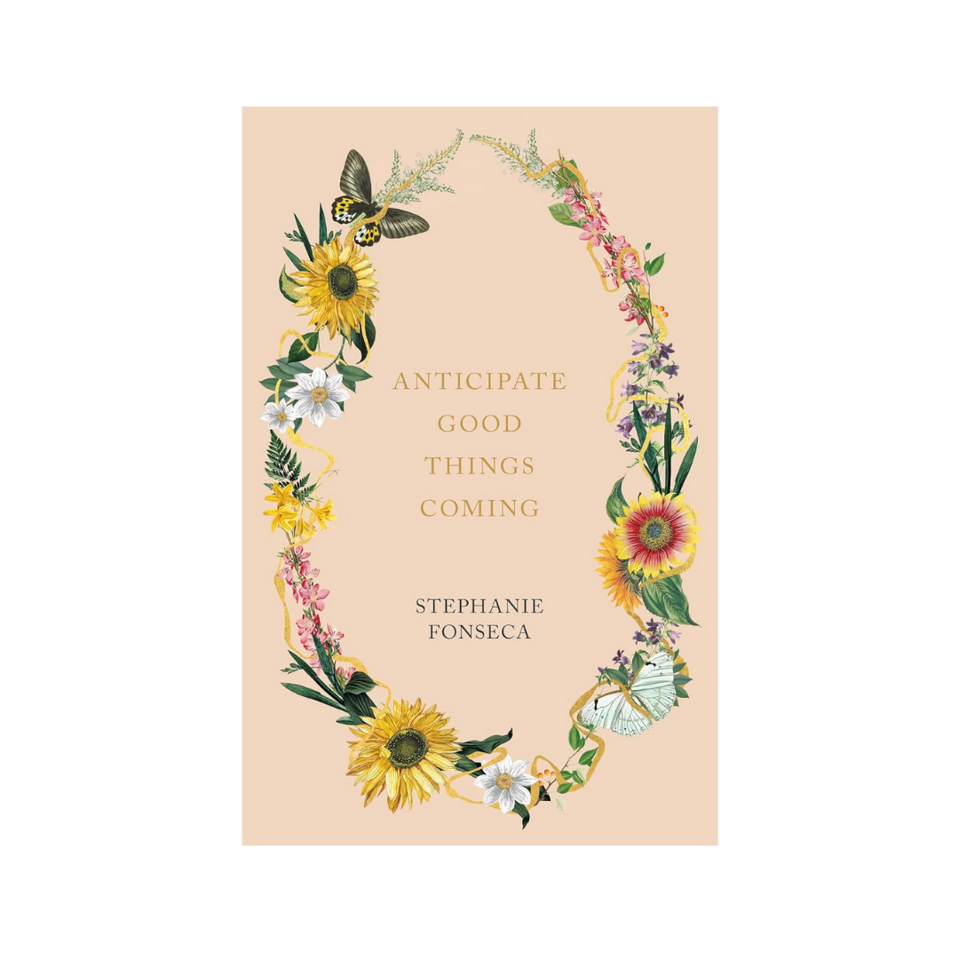 Inspiring book cover with flowers and butterflies for 'Anticipate Good Things Coming' sold by Me To You Box - A guide to positive thinking and personal growth.