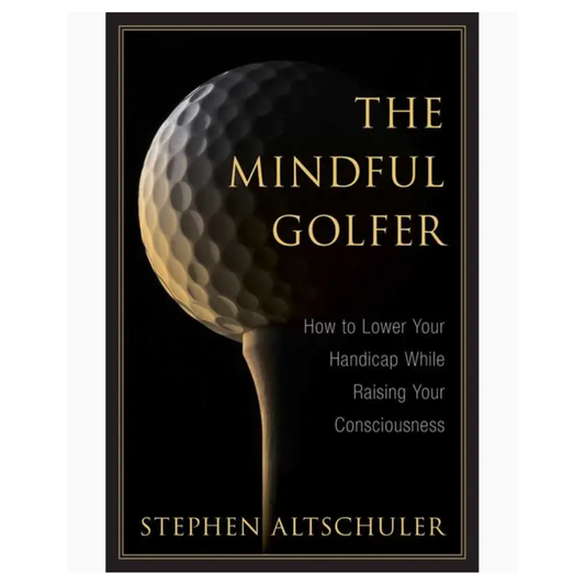 "The Mindful Golfer" hardcover book by Stephen Altschuler, a reflective and Zen-inspired guide to golf. The book explores how mindfulness and consciousness can improve your game while offering insights into the sport's mental and spiritual aspects. It discusses illustrious players, challenges, and glories, with personal anecdotes from the author, making it a thoughtful resource for golf enthusiasts seeking to elevate their experience on and off the course.