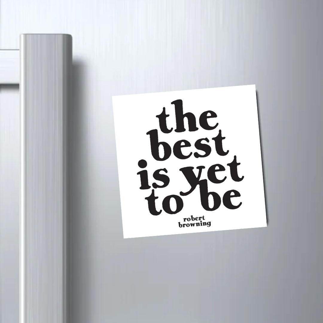 Add positivity with 'The Best Is Yet To Be' magnet to your personalized Me To You Box. Build your own gift box now!